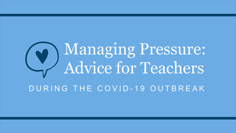 Managing Pressure: Teaching During COVID-19