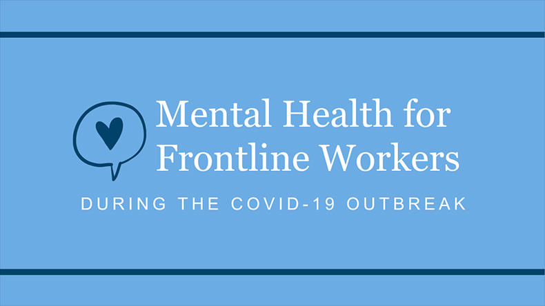 Managing Mental Health During COVID-19: Advice for Frontline Workers