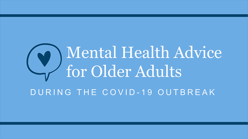Managing Mental Health During COVID-19: Advice for Older Adults