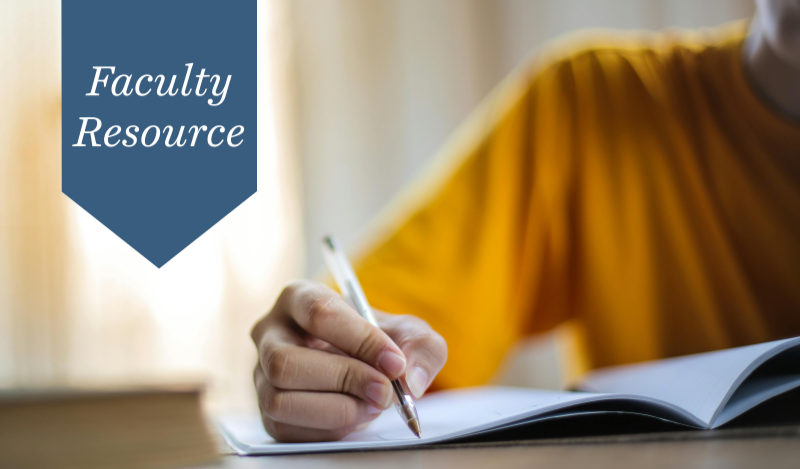 Photo of a hand writing in a notebook with a banner that reads "Faculty Resource"