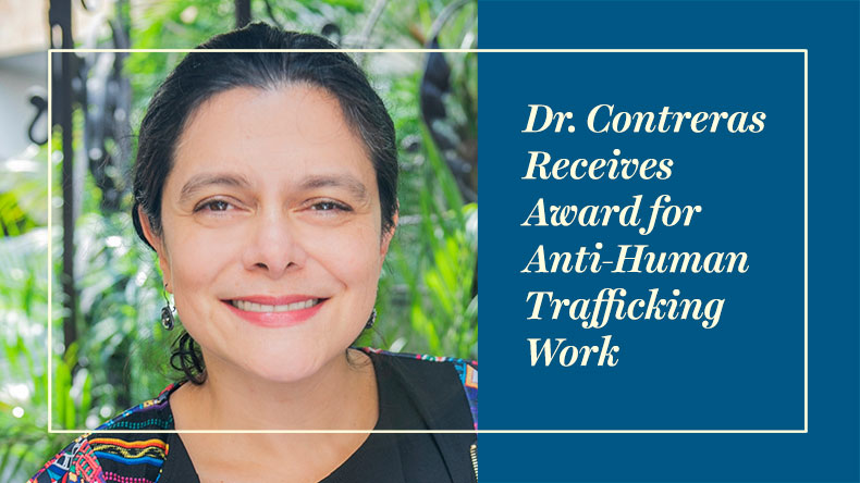 Dr. Paola Michelle Contreras Receives Award for Anti-Human Trafficking Work