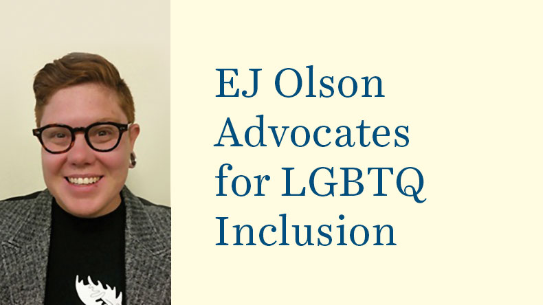 EJ Olson Advocates for LGBTQ Inclusion